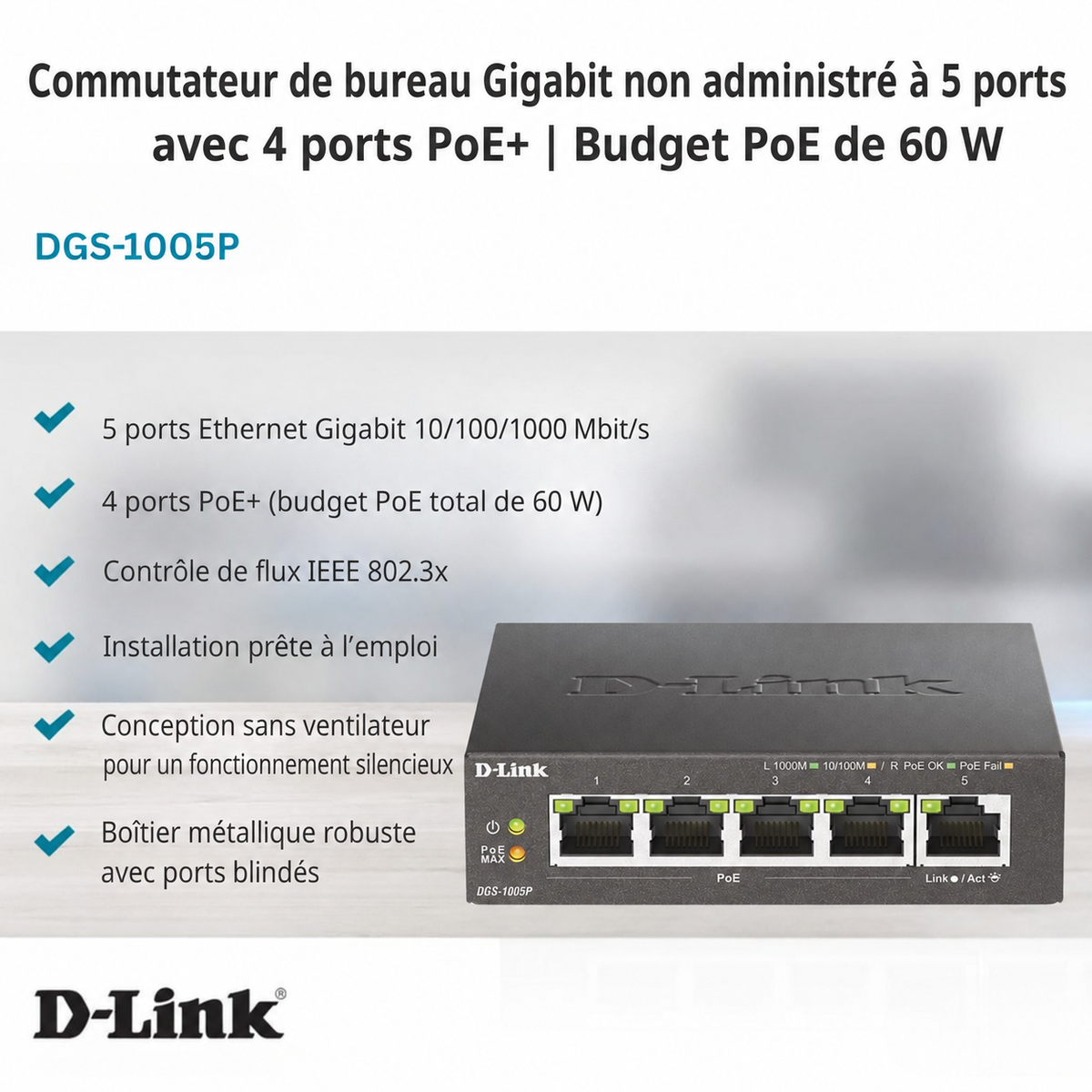 Commutateur Gigabit PoE+ de bureau 5 ports - DGS-1005P